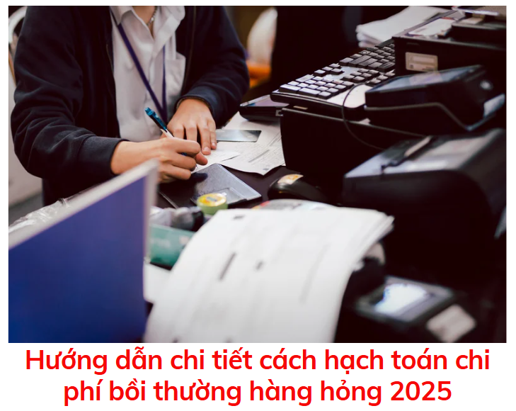 huong-dan-chi-tiet-cach-hach-toan-chi-phi-boi-thuong-hang-hong-2025