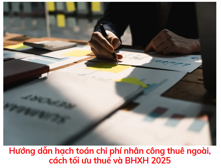 huong-dan-hach-toan-chi-phi-nhan-cong-thue-ngoai-cach-toi-uu-thue-va-BHXH-2025