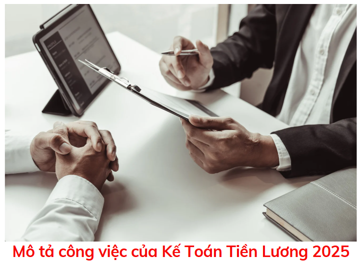 mo-ta-cong-viec-cua-ke-toan-tien-luong-2025