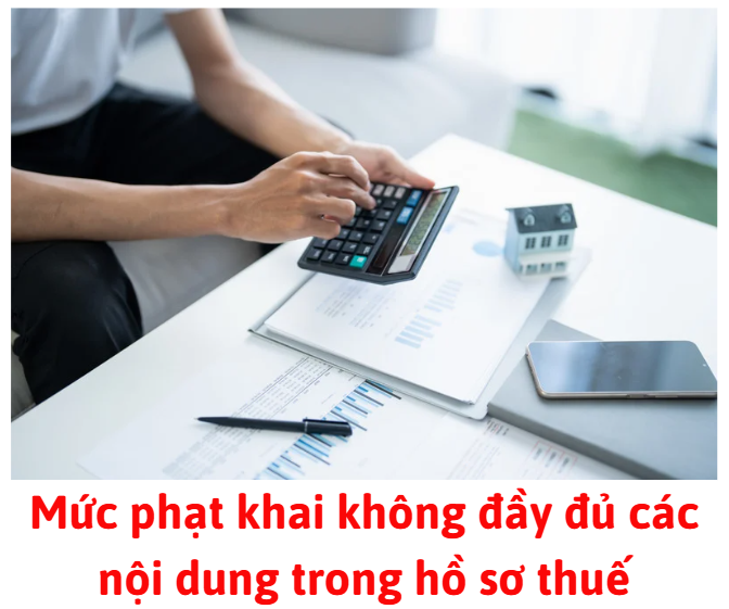 muc-phat-khai-khong-day-du-cac-noi-dung-trong-ho-so-thue