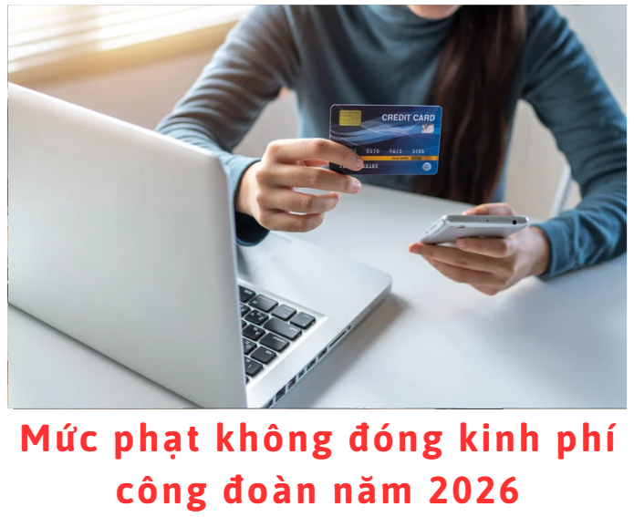muc-phat-khong-dong-phi-cong-doan-nam-2026