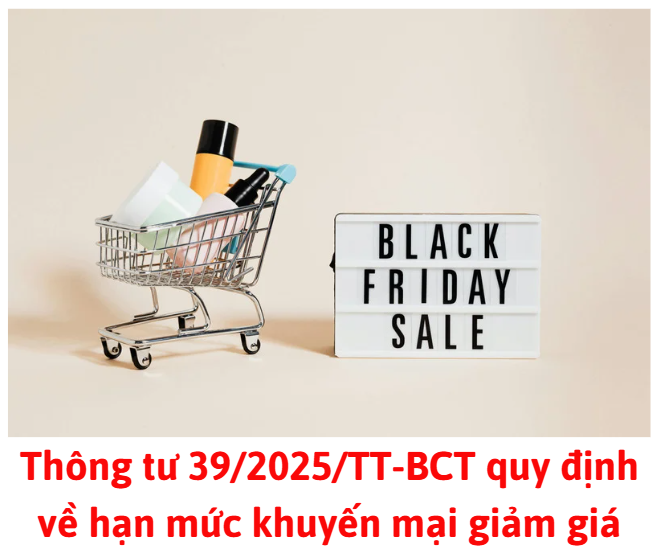 thong-tu-39-2025-tt-btc-quy-dinh-ve-han-muc-khuyen-mai-giam-gia