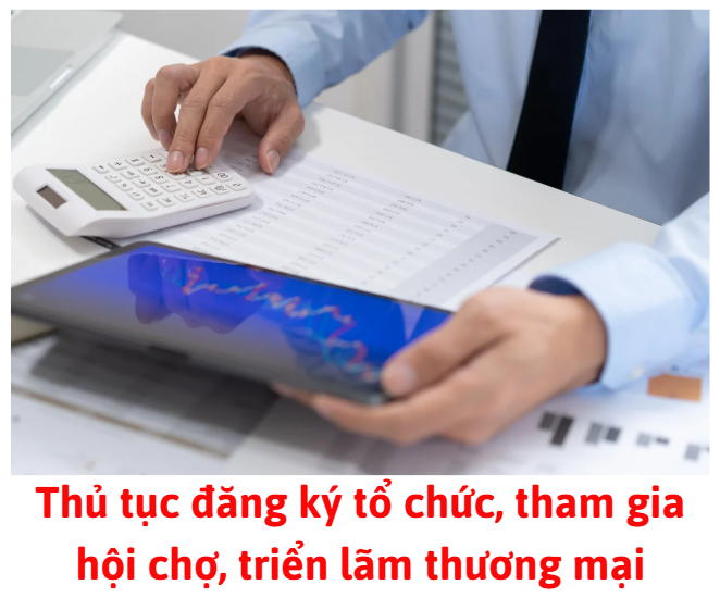 thu-tuc-dang-ky-to-chuc-tham-gia-hoi-cho-trien-lam-thuong-mai
